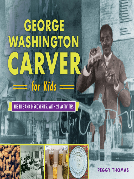 Title details for George Washington Carver for Kids by Peggy Thomas - Available